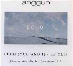 baixar álbum Anggun - Echo You And I Le Clip