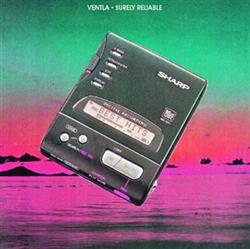 lataa albumi Ventla - Surely Reliable