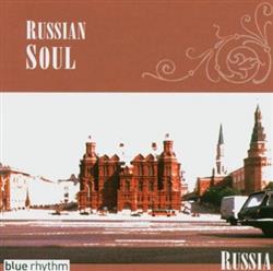 écouter en ligne Various - Russian Soul