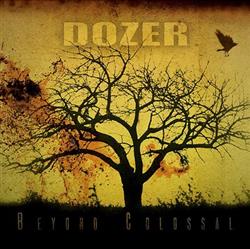 lataa albumi Dozer - Beyond Colossal