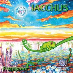 ascolta in linea Iacchus - Frogspawn