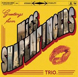 ouvir online Miss Shapenfingers Trio - Greetings From Miss Shapenfingers Trio