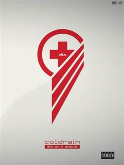 ouvir online coldrain - Three Days Of Adrenaline