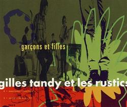 last ned album Gilles Tandy Et Les Rustics - Garçons Et Filles