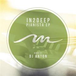 télécharger l'album In2Deep , DJ Anton - Pianista EP