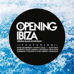 écouter en ligne Various - Opening Ibiza Original Island Soundtracks