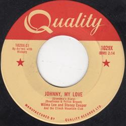 Download Wilma Lee And Stoney Cooper And The Clinch Mountain Clan - Johnny My Love