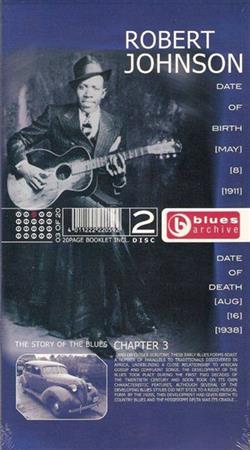 télécharger l'album Robert Johnson - Blues Archive The Story Of The Blues Chapter 3