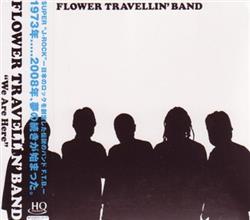 baixar álbum Flower Travellin' Band - We Are Here