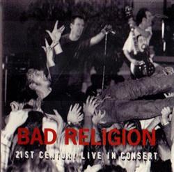 Download Bad Religion - 21st Century Live In Consert