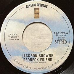 lyssna på nätet Jackson Browne - Redneck Friend These Times Youve Come