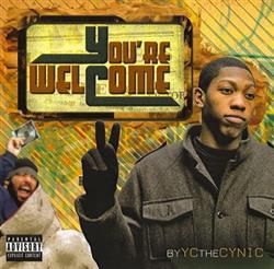 ladda ner album YC The Cynic - Youre Welcome