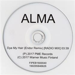 online anhören Alma - Dye My Hair Endor Remix RADIO MIX