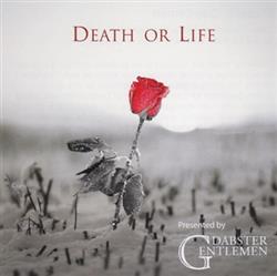 last ned album Dabster Gentlemen - Death Or Life
