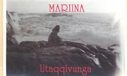 last ned album Mariina - Utaqqivunga