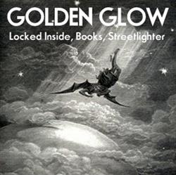descargar álbum Golden Glow - Locked Inside