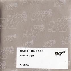 ouvir online Bomb The Bass - Back To Light
