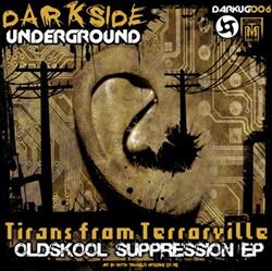 Tirans From Terrorville - Oldskool Suppression EP