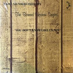 écouter en ligne The Bernard Upshaw Singers - You Dont Know Like I Know