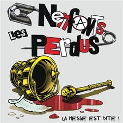 descargar álbum Les Nenfants Perdus - LA MESSE EST DITE