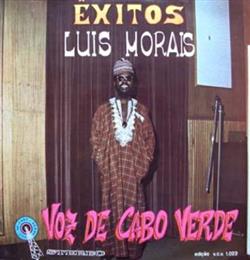 last ned album Luís Morais Voz De Cabo Verde - Êxitos
