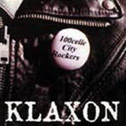 Download Klaxon - 100 Celle City Rockers