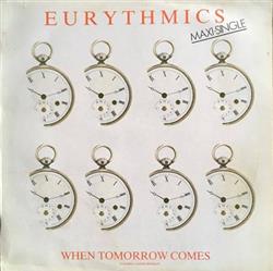 télécharger l'album Eurythmics - When Tomorrow Comes Cuando Llegue Mañana