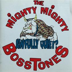 descargar álbum The Mighty Mighty Bosstones - Awfully Quiet