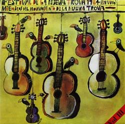 lyssna på nätet Various - Festival De La Nueva Trova 1984 En Vivo Miembros Del Movimiento De La Nueva Trova Vol 3