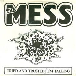 ascolta in linea The Mess - Tried And Trusted