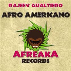 last ned album Rajeev Gualtiero - Afro Americano