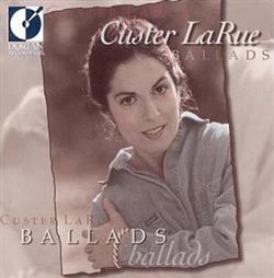lataa albumi Custer LaRue - Ballads