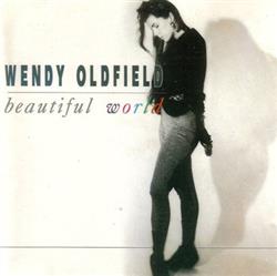 Wendy Oldfield - Beautiful World