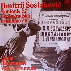 descargar álbum Dmitri Shostakovich Václav Neumann, Czech Philharmonic Orchestra - Symphony No 7 Leningrad Symphony No 9