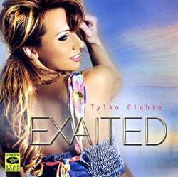 Download Exaited - Tylko Ciebie