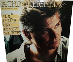 descargar álbum Achim Reichel - Für Immer Und Immer Wieder Spezial Maxi Mix