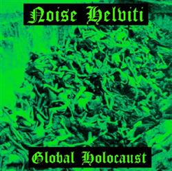 télécharger l'album Noise Helviti - Global Holocaust