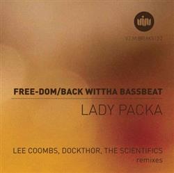 lyssna på nätet Lady Packa - Free dom Back Wittha Bassbeat