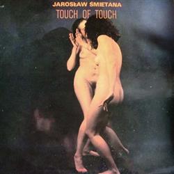 last ned album Jarosław Śmietana - Touch Of Touch