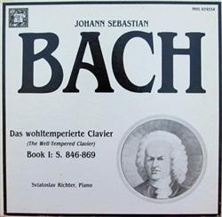 Johann Sebastian Bach Sviatoslav Richter - Das Wohltemperierte Clavier Book I S 846 869