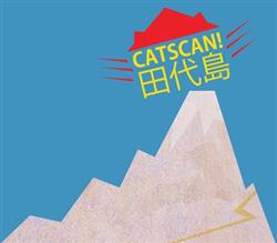 lataa albumi Catscan! - 田代島