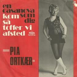 écouter en ligne Pia Ortkær - En Casanova Som Dig