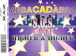 télécharger l'album Abbacadabra - SOS Eagle Higher Higher