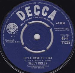 lyssna på nätet Sally Kelly - Hell Have To Stay