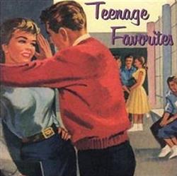 last ned album Various - Teenage Favorites