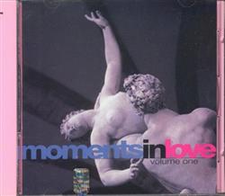 online anhören Various - Moments In Love Volume One