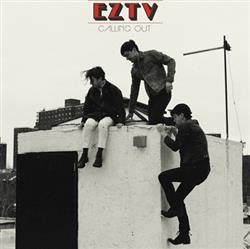 télécharger l'album EZTV - Calling Out
