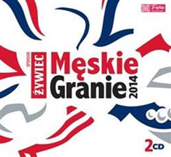 last ned album Various - Męskie Granie 2014