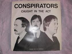 télécharger l'album Conspirators - Caught In The Act