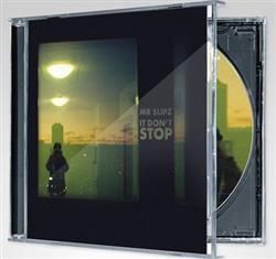 descargar álbum MrSlipz - It Dont Stop